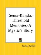 sema-kanda: threshold memories or a mystic's story (en Inglés)
