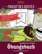 Frucht des Geistes - Übungsbuch (en Alemán)