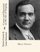 Caruso and Tetrazzini on the art of Singing: Music Classics (en Inglés)
