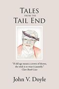 Tales From the Tail end 