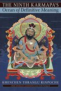 The Ninth Karmapa's Ocean of Definitive Meaning (en Inglés)