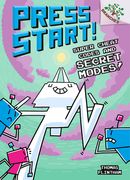 Super Cheat Codes and Secret Modes! A Branches Book