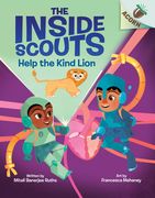 Help the Kind Lion: An Acorn Book (the Inside Scouts #1) (en Inglés)