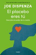 El placebo eres tú / You Are the Placebo: Making Your Mind Matter