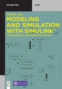 Modeling and Simulation with Simulink(r): For Engineering and Information Systems (en Inglés)