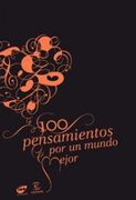 100 pensamientos para un mundo mejor (FUERA DE COLECCIÓN Y ONE SHOT)