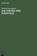 Die Hirten des Dionysos: Die Dionysos-Mysterien der Romischen Kaiserzeit und der Bukolische Roman des Longus (Bibliotheca Scriptorum Graecorum et Romanorum Teubneriana) (en Inglés)