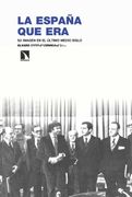 La España que Era: Su Imagen en el Ultimo Medio Siglo
