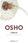 Coraje: La Alegría de Vivir Peligrosamente (Clave)