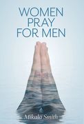 Women Pray for Men (en Inglés)