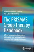 The Prismas Group Therapy Handbook: A Brief Intervention Integrating Affirmative and Schema Therapy for Sexual and Gender Minorities