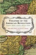 Theaters of the American Revolution: Northern, Middle, Southern, Western, Naval (en Inglés)