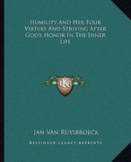 humility and her four virtues and striving after god's honor in the inner life