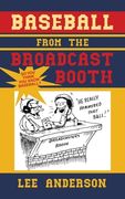 Baseball from the Broadcast Booth: So You Think You Know Baseball? (en Inglés)