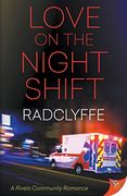 Love on the Night Shift (Rivers Community Romance) (en Inglés)