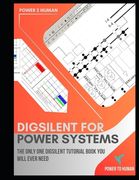 DigSilent PowerFactory for Power Systems: The "abc" of DigSilent Software (en Inglés)