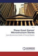 Those Great Games' Microstructure Stories