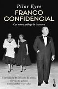Franco Confidencial: Con Nuevo Prólogo de la Autora