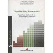 Organización Y Management. Naturaleza, Objeto, Método, Investigación Y Enseñanza