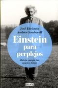 Einstein Para Perplejos Materia Energía luz Espacio y Tiempo