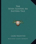 the seven sleepers an eastern tale (en Inglés)