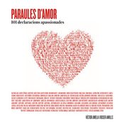 Paraules d'amor: 101 declaracions apassionades (Altres) (in Catalan)