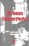 El Beso Imperfecto (in Spanish)