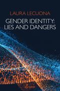 Gender Identity: Lies and Dangers (en Inglés)
