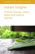 Instant Insights: Climate Change, Insect Pests and Invasive Species (en Inglés)