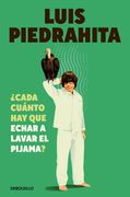 Cada Cuánto hay que Echar a Lavar el Pijama? Monólogos del rey de las Cosas Pequeñas (in Spanish)