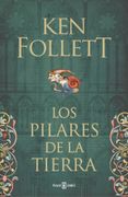 Los Pilares de la Tierra - Ken Follett - Plaza & Janés