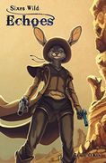 Sixes Wild: Echoes (en Inglés)