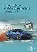 Arbeitsblätter Kraftfahrzeugtechnik Lernfelder 1-4 Paperback? 21 Sept. 2022 (en Alemán)