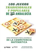 Los Juegos Tradicionales y Populares de Andalucía Como Herramienta Para el Desarrollo de la Competencia Matemática