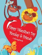 Happy Valentine's Day Monkey & Friends Coloring Book (en Inglés)