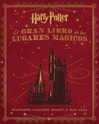 El Gran Libro de los Lugares Magicos de Harry Potter