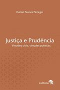 Justiça e Prudência: Virtudes civis, virtudes políticas (in Portuguese)