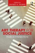 Art Therapy for Social Justice: Radical Intersections 