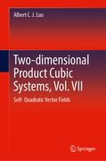 Two-Dimensional Product Cubic Systems, Vol. VII: Self- Quadratic Vector Fields (en Inglés)