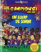 Un equip de somni: Campions! 2008-2009 (COMIC BOOKS) (en Catalán)