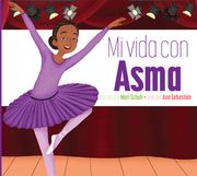 Mi Vida Con Asma (en Inglés)