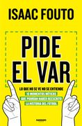 Pide el Var. Lo que no se ve no se Entiende: 10 Momentos Míticos que Podrían Haber Reescrito la Historia del Fútbol
