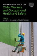 Research Handbook on Older Workers and Occupational Health and Safety (en Inglés)