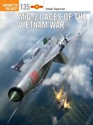 Mig-21 Aces of the Vietnam War (en Inglés)