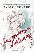 Las princesas olvidadas: La Amistad A Prueba Del Paso Del Tiempo