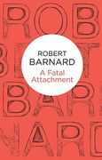 A Fatal Attachment (en Inglés)