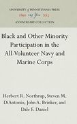 Black and Other Minority Participation in the All-Volunteer Navy and Marine Corps (Studies of Negro Employment, Volume Viii)