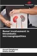 Renal involvement in thrombotic microangiopathies (en Inglés)