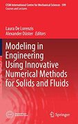 Modeling in Engineering Using Innovative Numerical Methods for Solids and Fluids (Cism International Centre for Mechanical Sciences) (en Inglés)
