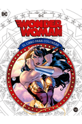 WONDER WOMAN EL LIBRO PARA COLOREAR (in Spanish)
